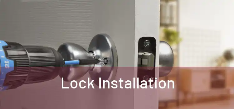  Lock Installation 